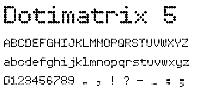 Dotimatrix 5 font